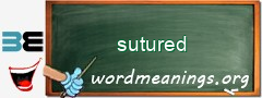 WordMeaning blackboard for sutured